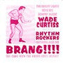 Curtiss, Wade  - Brang 