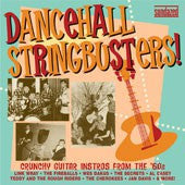 Dancehall Stringbusters! Crunchy Guitar Instros from the 60s - Various Artists 