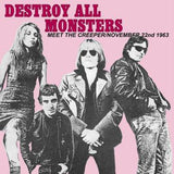 Destroy All Monsters| Nov 22nd 1963 b/w Meet The Creeper (Col. Vinyl - Ltd ed. 500 c)