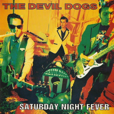 Devil Dogs|Saturday Night Fever