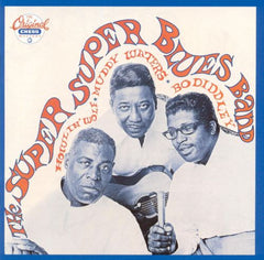 Diddley, Bo / Muddy Waters / Howlin Wolf|Super Super Blues Band