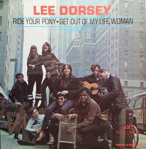 Dorsey, Lee|Ride Your Pony