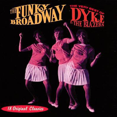 Dyke And The Blazers - Funky Broadway 