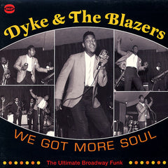 Dyke & The Blazzers|We Got More Soul