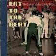 Eat To The Beat - The Dirtiest Of Dirty Blues - Various Artists