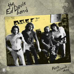 ED DAVIS BAND|KEITH RICHARD'S DEAD