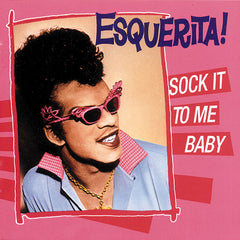 Esquerita|Sock It To Me Baby