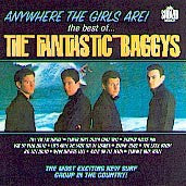 Fantastic Baggys - Anywhere The Girls Are! 