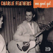 Feathers, Charlie - One Good Gal b/w Cockroach