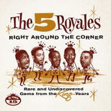 FIVE ROYALES,THE|Right Around The Corner