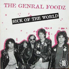 General Foodz - Sick Of The World
