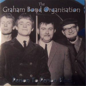 Graham Bond Organisation - Person To Person Blues