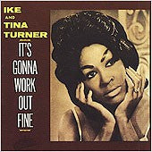 Turner, Ike & Tina - It's Gonna Work Out Fine