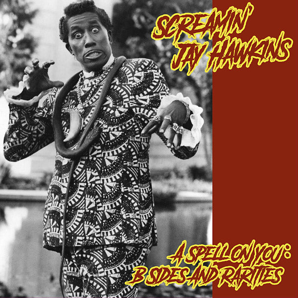 Screamin Jay Hawkins |A Spell On You - B Sides and Rarities