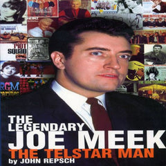 Joe Meek: The Telstar Man - Repsch, John