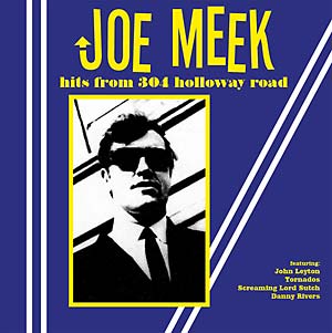 Meek, Joe |Hits From 304 Holloway Road