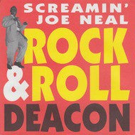 Neal,  Screamin´ Joe  - Rock & Roll Deacon 