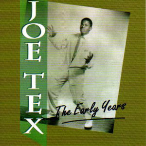 Tex, Joe|The Early Years