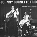 Burnette, Johnny  & The Rock And Roll Trio - Rockabilly Boogie