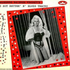 HAS ANYBODY SEEN MY KITTY? - 16 Hot Rhythm & Blues Tracks |Various Artists