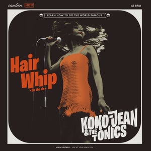 Koko Jean & The Tonics|Hair Whip EP