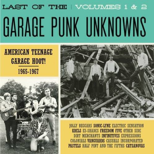 Last Of The Garage Punk Unknowns Vol. 1 - Various Artists