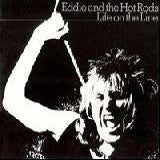 Eddie & The Hot Rods - Life On The Line