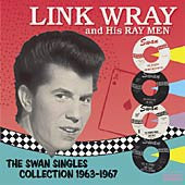 Wray, Link - The Swan Singles Collection 1963-1967