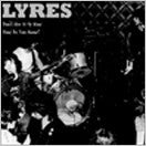 Lyres - Dont Give It Up Now