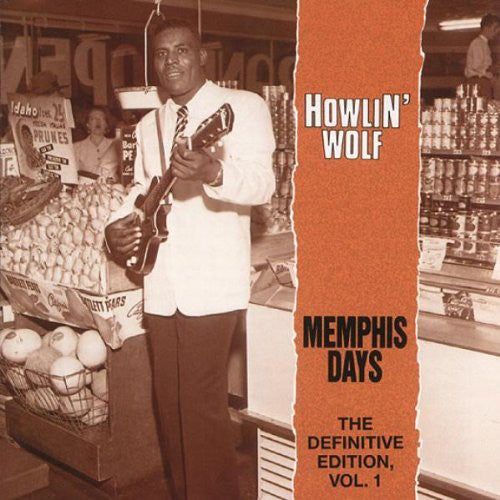 Howlin Wolf - Memphis Days Vol. 1