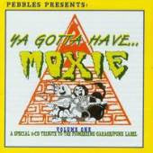 You Gotta Have Moxie Vol. 1 - Various Artists