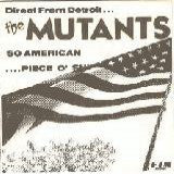 Mutants - So American
