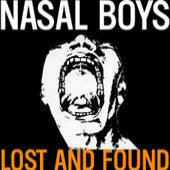 Nasal Boys - Lost And Found
