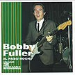 Fuller, Bobby - El Paso Rock Vol. 2 - More Early Recordings