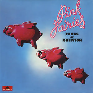 Pink Fairies|Kings of Oblivion