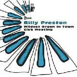 Preston, Billy - The Wildest Organ in Town!/Club Meeting 