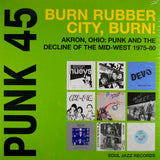 Punk 45: Burn Rubber City, Burn*|Various Artists