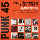 Punk 45: KILL THE HIPPIES! KILL YOURSELF*|Various Artists