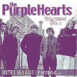 Purple Hearts - Benzedrine Beat R&B Raveup With Bonus Coloured Balls 1964-70 