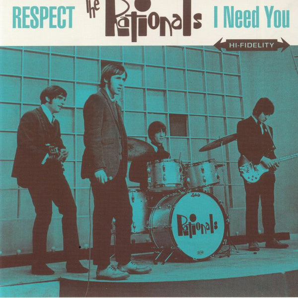 Rationals|RESPECT/I NEED YOU