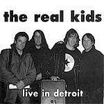 Real Kids - Live In Detroit - I Can' Kick