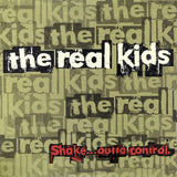 Real Kids |Shake...Outta Control (180 gr)
