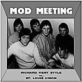 Richard Kent Style - St. Louis Union - Mod Meeting Vol. 1