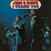 Sam & Dave - I Thank You