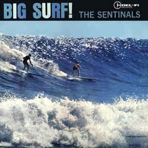 Sentinals - Big Surf
