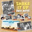 Shake It Up And Move - Various Artists