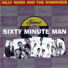 Ward, Billy Ward And The Dominoes|Sixty Minute Man