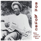 Son House: This Little Light Of Mine