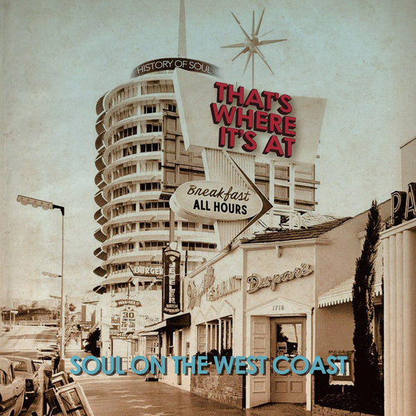 Thats Where Its At - Soul On The West Coast - Various Artists
