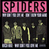 Spiders  - Why Don´t You Love Me 